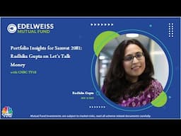 Portfolio Insights for Samvat 2081: Radhika Gupta on Let’s Talk Money