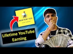 LIfetime Youtube Earning || सुनकर चौक जाओगे  😎😎🤯😲 || Youtube Earning with proof ✔🤑