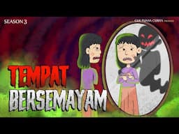 Gue Punya Cerita  - TEMPAT BERSEMAYAM - SEASON 3