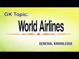 World Airlines |GK mcqs|General knowledge quiz| Mushahid Haider