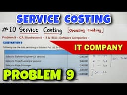 #10 Service or Operating Costing - Problem 9 - ICAI Illustration 9 - By Saheb Academy