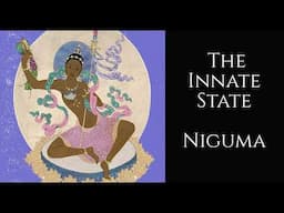 Niguma (Dakini) ~ The Innate State ~ Vajrayana Buddhism