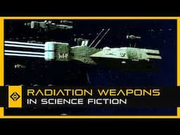 Radiation Weapons in Science Fiction