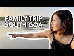 Family trip for South Goa