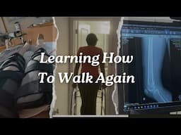 Healing Diaries | Learning How To Walk Again #sicklecellawareness