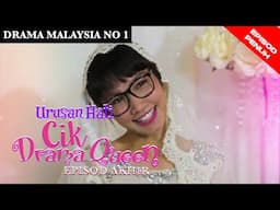 [Episod Penuh] Urusan Hati Cik Drama Queen - EP AKHIR