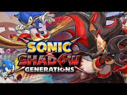 Sonic X Shadow Generations: A Second Revival