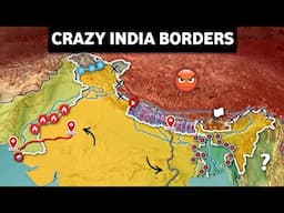 Crazy Geographical Borders of India | Indian Border