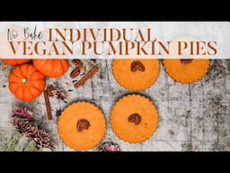 No Bake Individual Vegan Pumpkin Pies