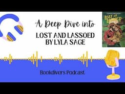 Deep dive into Lost and Lassoed by Lyla Sage