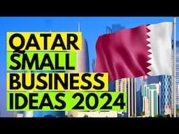 🇶🇦 5 Small Business Ideas in Qatar 2024 | Profitable Business Ideas in Qatar