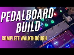 CUSTOM Pedalboard Build and COMPLETE Walkthrough