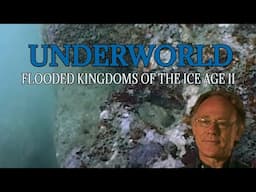 Underworld | Flooded Kingdoms of the Ice Age II