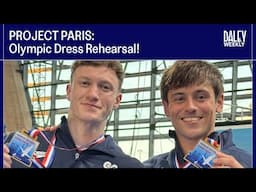 PROJECT PARIS: Olympic Dress Rehearsal! I Tom Daley