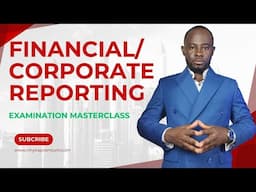 Ace Your Financial Reporting Exam: Comprehensive Revision Class