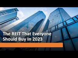 The REIT That Everyone Should Buy In 2023