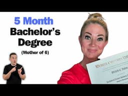 Bachelor's Degree in 5 Months as a Mother of 6!