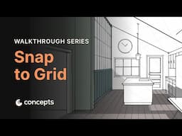 Walkthrough Series: Snap to Grid