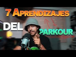 7 Aprendizajes que el parkour me ha enseñado - Tu mamá tiene que escuchar esto 😬