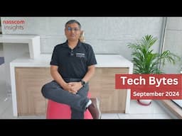 Tech Bytes - Sep 2024 | Tech Trends, Automotive ER&D, GCC in India, AI in Healthcare