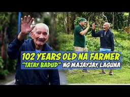 Farmer, 100 Years Old na! Malakas at Masipag