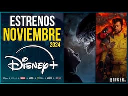 Estrenos DISNEY PLUS NOVIEMBRE 2024 | Series y Películas