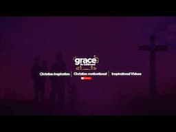 Grace For Fulfilment Live Stream