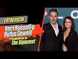 🎙️ ENTREVISTA a Keri Russell y Rufus Sewell | The Diplomat | Por Malditos Nerds @Infobae