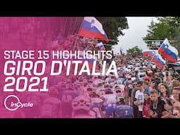 Giro d'Italia 2021 | Stage 15 Highlights | inCycle