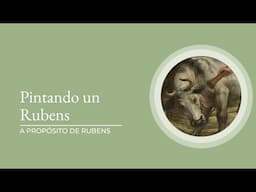 "Pintando un Rubens" por Jacobo Alcalde