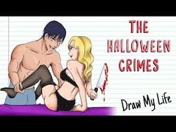 THE HALLOWEEN CRIMES 🎃🔥 Draw My Life