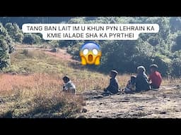 tang ban lait im u khun pyn lehrain ka kmie ialade sha ka pyrthei