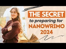 How to Prepare to Write a Novel for NaNoWriMo 2024 ✨✍️ #Preptober