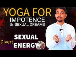 Yoga For Sexual Problems | Cure Impotence | ​⁠@PrashantjYoga