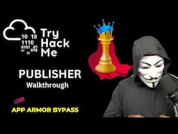 Tryhackme Publisher Walkthrough | App Armor Bypass Privesc