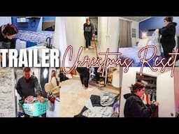 MY TRAILER IS TRASHED! CHRISTMAS HOME RESET CLEAN WITH ME 2024 | KIMI COPE