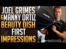 First Impressions of The Joel Grimes 24in & Manny Ortiz 36in Beauty Dishes Made By Westcott Lighting