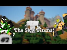 Minecraft TheSkyTitans : Episodul 7