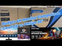 Budget 32 4K Monitor Comparison  Gawfolk 144Hz gaming IPS vs Philips 32E1N1800LA 4K144Hz gaming IPS