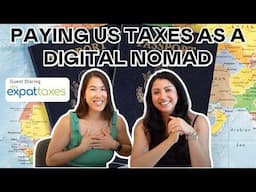 Taxes for Digital Nomads | Watch this Video Before Filing Your US Taxes!