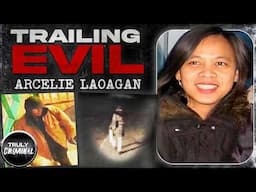 The Heartbreaking Case Of Arcelie Laoagan