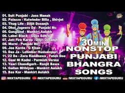 NonStop Punjabi Bhangra Mashup 💖  30 Min Punjabi Bhangra Mashup 💖 Latest Punjabi Bhangra Mashup 💖