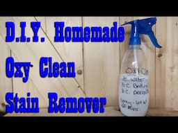 D.I.Y. Homemade Oxy Clean Spray ~ Stain Remover