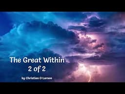 The Great Within(1907) 2 of 2 by Christian D Larson *Read by Seth*