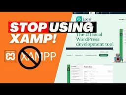 STOP using Xamp! Install localwp as the best XAMP alternative for WordPress Installation