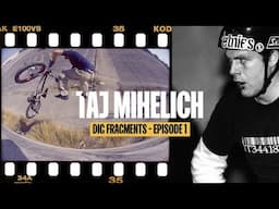 TAJ MIHELICH  - DIG 'FRAGMENTS' Episode 1