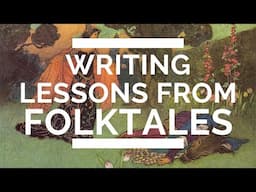 What All Writers Can Learn from Folktales (Writing Exercise)