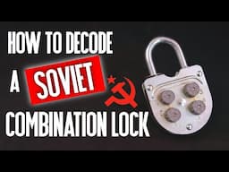 042 How to Crack a Soviet Combination Lock