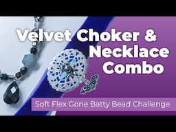 Agatha Velvet Choker & Necklace Combo - Too WICKED? | Soft Flex Gone Batty Design Challenge