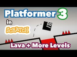 How to Make a Wall-Jumping Platformer with Lava | Scratch Platformer Tutorial Part 3